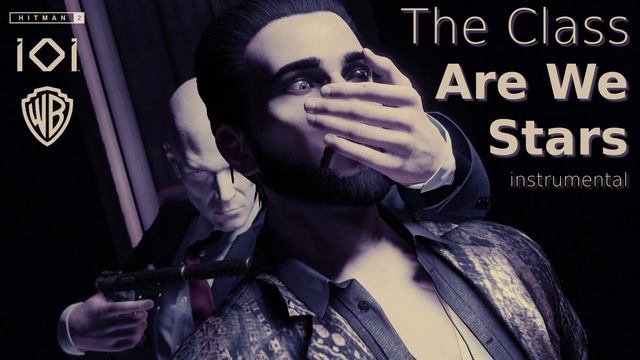 The Class - Are We Stars (instrumental) [HITMAN] [HITMAN2] смотреть онлайн
