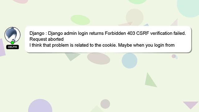 Django : Django admin login returns Forbidden 403 CSRF verification failed. Request aborted смотреть онлайн