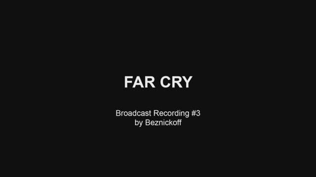 Прохождение "Far Cry" (Серия 3) смотреть онлайн