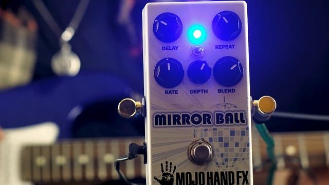 Mojo Hand FX mirror ball delay педаль космических эффектов смотреть онлайн