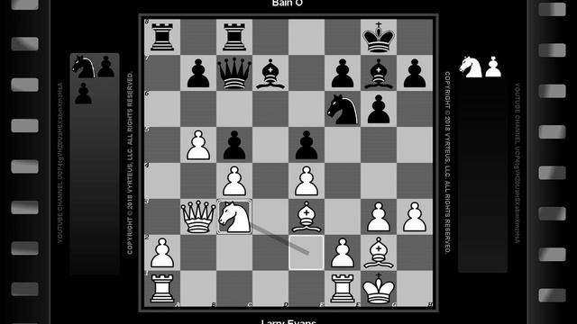 Evans: 70 Best Games (#59 of 70): Larry Evans vs. Bain O смотреть онлайн