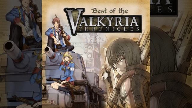 Best of Valkyria Chronicles - 16 - Valkyria Chronicles 3 Main Theme смотреть онлайн