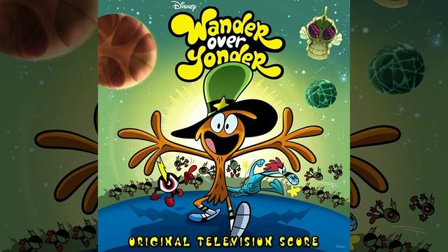 6 - Let's All Go Meet Dominator "Wander Over Yonder" - Original Television Score смотреть онлайн