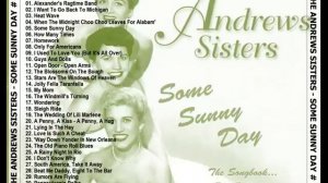 The Andrews Sisters - Some Sunny Day CD1