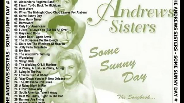 The Andrews Sisters - Some Sunny Day CD1