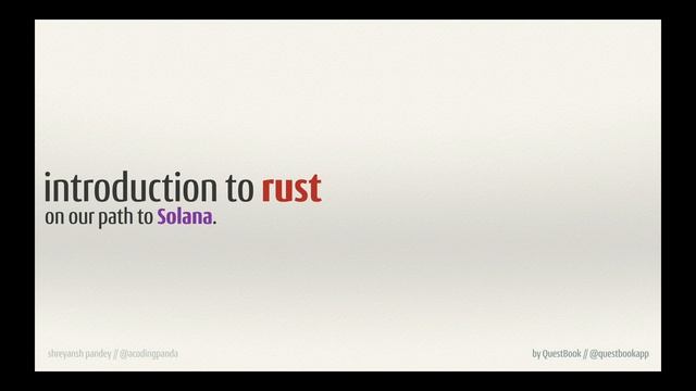 Quest 1: Introduction to Rust for Solana, Subquest 1: Introduction смотреть онлайн