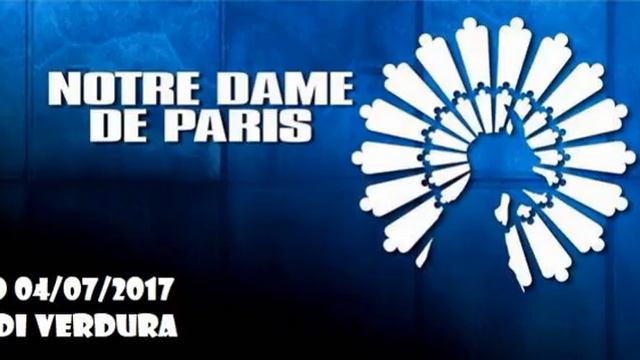 Notre Dame de Paris - 12 - Un tentativo di sequestro (Palermo 04/07/2017) смотреть онлайн