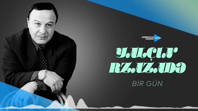 Yalçın Rzazadə - Bir gün смотреть онлайн