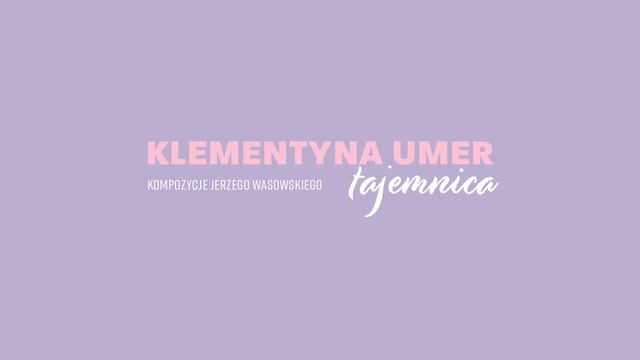 Klementyna Umer - Przejrzałam cię na wskroś смотреть онлайн