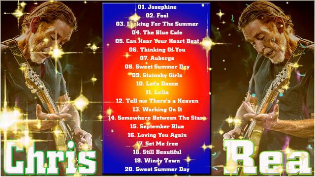 Chris Rea || The Best Songs Collection Of Chris Rea 2020