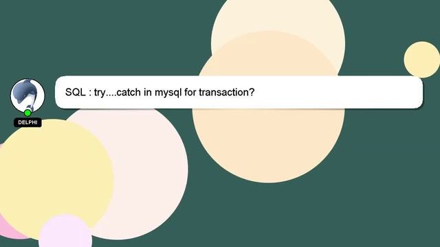 SQL : try....catch in mysql for transaction? смотреть онлайн
