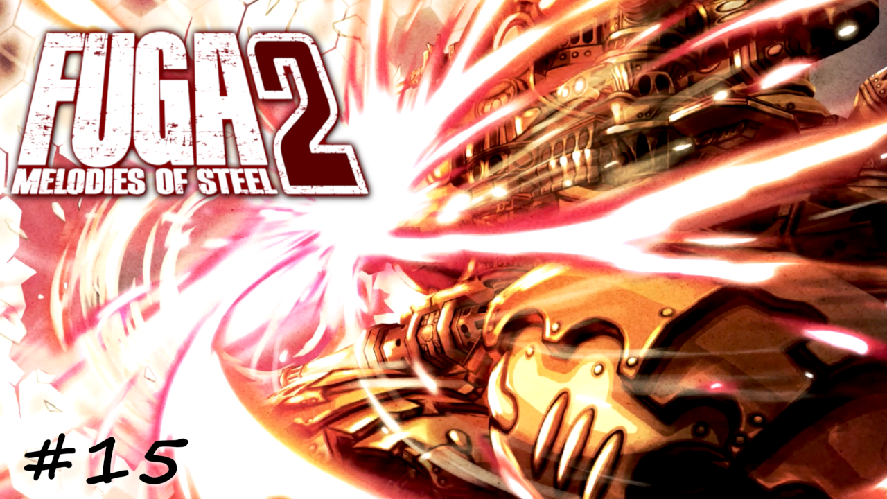 Джил попался, проиграл, но сбежал! Голос Ханны. Она жива??? - #15 - Fuga Melodies of Steel 2