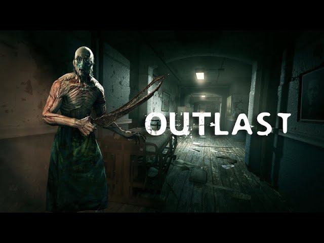 OUTLAST ДВЕ КОНЦОВКИ