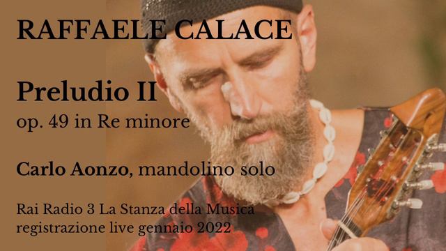 Raffaele Calace Preludio II in re minore op. 49 per solo mandolino #CarloAonzo смотреть онлайн