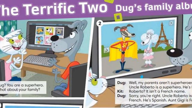 Go getter 1. Dialogue: "The terrific two Dug's family album" Student's book. (p. 12) Audio 1.22 смотреть онлайн