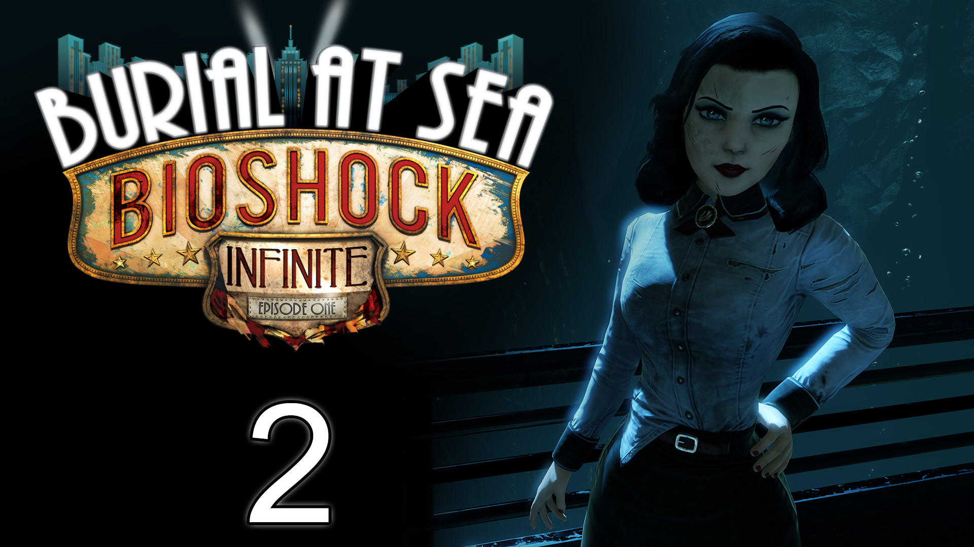 BioShock Infinite: Burial at Sea - Episode One - Прохождение игры на русском [#2] | PC (2016 г.)
