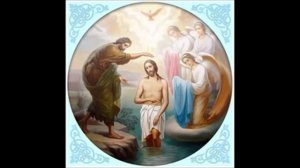 Тропарь и Кондак Богоявления Господня