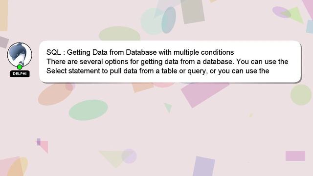 SQL : Getting Data from Database with multiple conditions смотреть онлайн