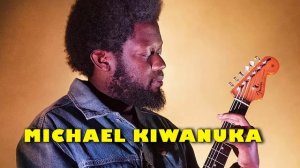 Michael Kiwanuka Greatest Hits Full Album | Michael Kiwanuka Best Of Playlist 2021