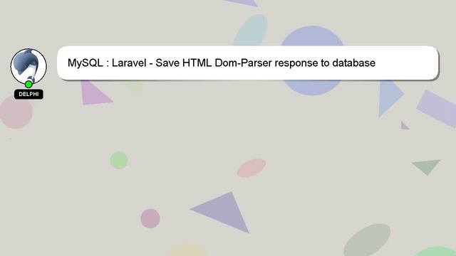 MySQL : Laravel - Save HTML Dom-Parser response to database смотреть онлайн