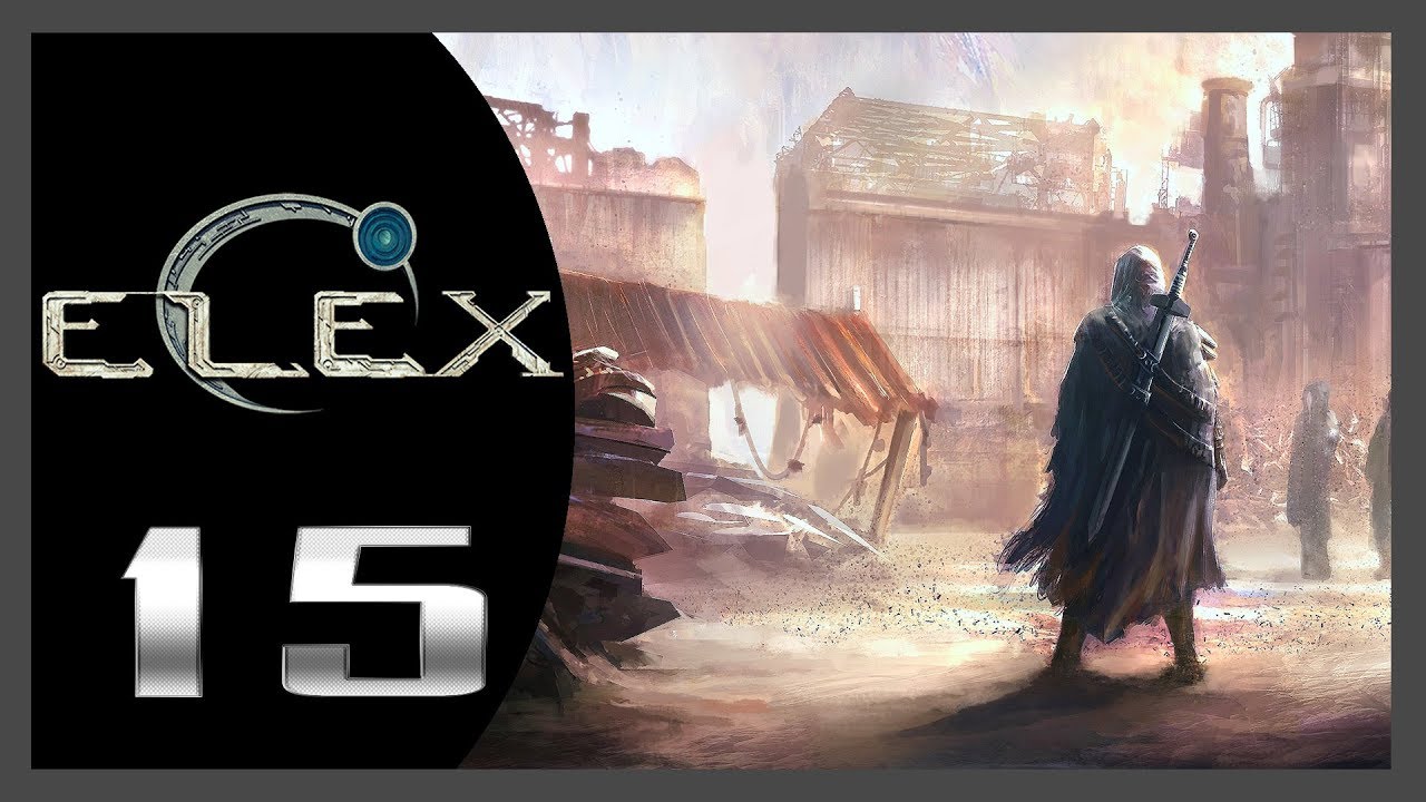 ELEX ★ 15: Форт Изгоев.