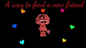 Песня 7 душь андертеи́л (Undertale) в Gacha life