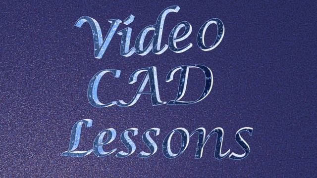 Video CAD Lessons смотреть онлайн