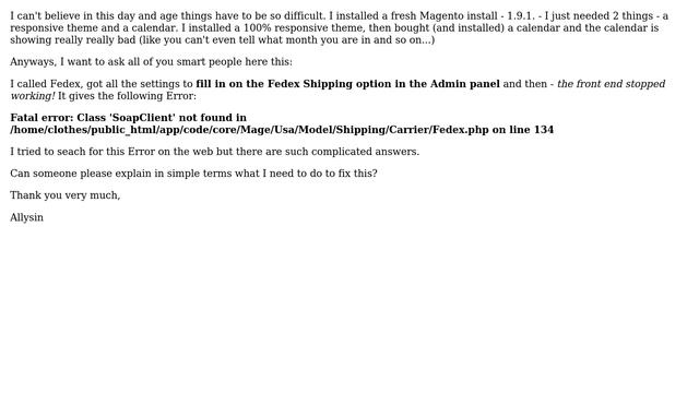 Frustrated - filled in FEDEX details in the Admin (1.9.1) and got a Fatal error: Class... смотреть онлайн