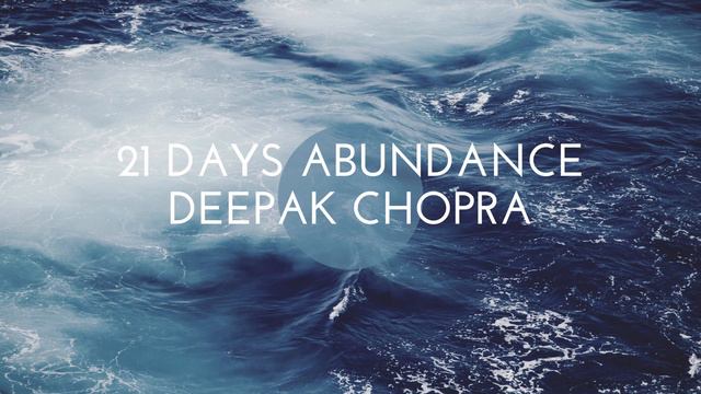 21 Days of Abundance Meditation by Deepak Chopra - Day 4 (NO Ads) смотреть онлайн