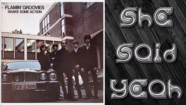 Flamin' Groovies - She Said Yeah смотреть онлайн