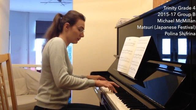 Trinity Piano Grade 4 2015-17 - Group B - Michael McMillan: Matsuri. Polina Shifrina смотреть онлайн