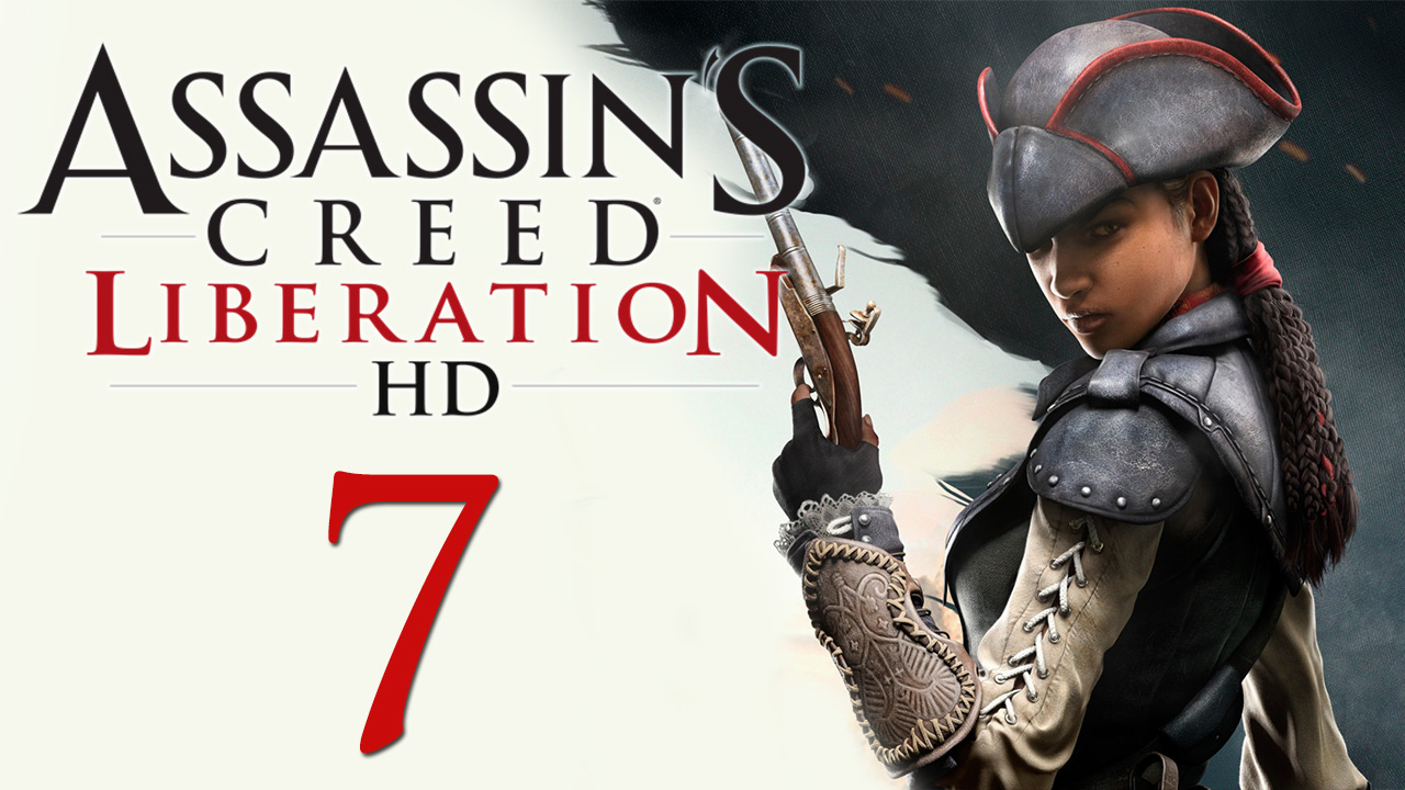 Assassin's Creed: Liberation - Прохождение игры на русском [#7] | PC (2014 г.)