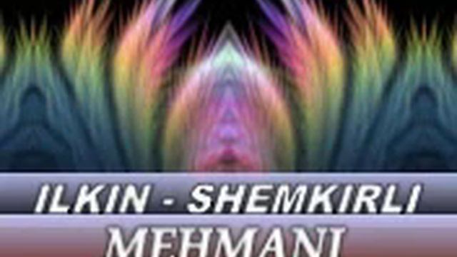 ilkin-shemkirli MEHMANI.mp4 смотреть онлайн