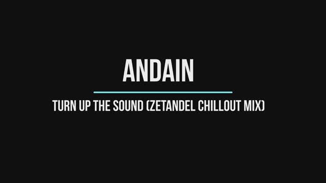 Turn Up The Sound (Zetandel Chillout Mix) смотреть онлайн