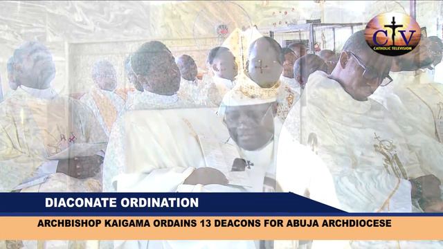 ARCHBISHOP KAIGAMA ODAINS 13 NEW DEACONS FOR ABUJA ARCHDIOCESE смотреть онлайн