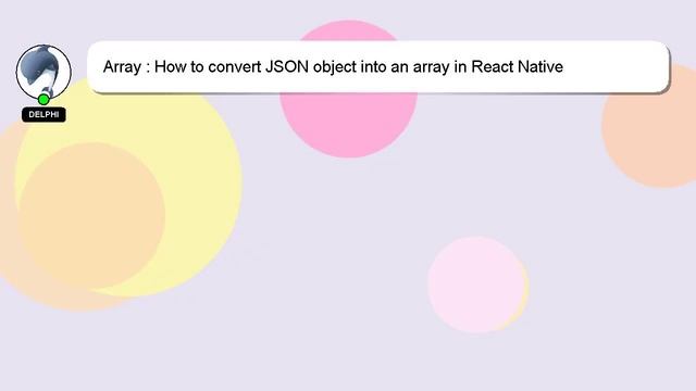 Array : How to convert JSON object into an array in React Native смотреть онлайн