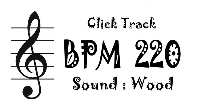【BPM 220】Wood - Click Track Metronome смотреть онлайн