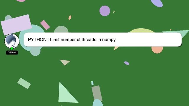 PYTHON : Limit number of threads in numpy смотреть онлайн