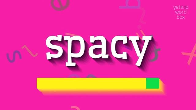 HOW TO PRONOUNCE SPACY? #spacy смотреть онлайн