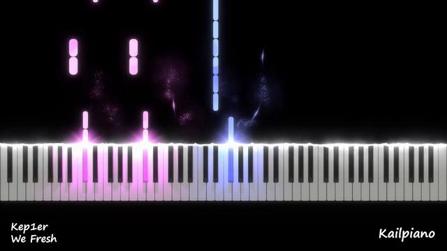 Kep1er(케플러) / We Fresh / Piano Tutorial смотреть онлайн