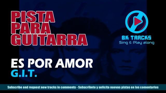 GIT - Es Por Amor - Pista para guitarra [BK Tracks] смотреть онлайн