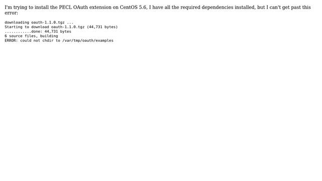 DevOps & SysAdmins: Error when installing PECL Oauth Extension on CentOS 5.6 смотреть онлайн