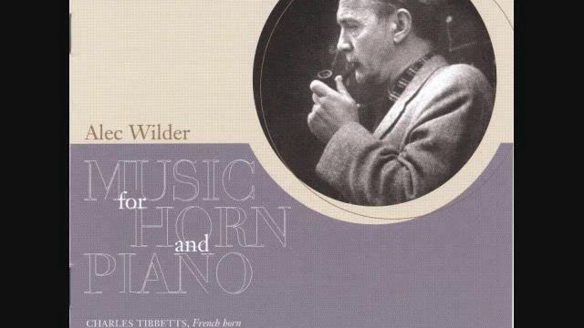 ALEC WILDER: Sonata No. 1 for Horn and Piano (1954)- Charles Tibbetts смотреть онлайн