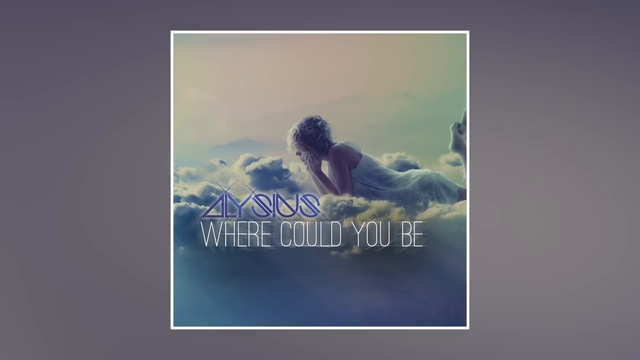 Alysius - Where Could You Be смотреть онлайн