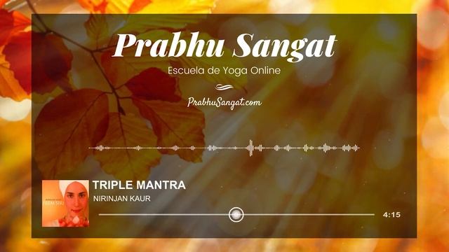 TRIPLE MANTRA - MANTRA PARA ELIMINAR OBSTÁCULOS ✅ Mantra de Kundalini Yoga - Nirinjan Kaur смотреть онлайн