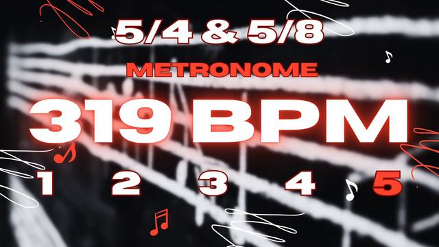 319 BPM - 5/4 & 5/8 Metronome смотреть онлайн