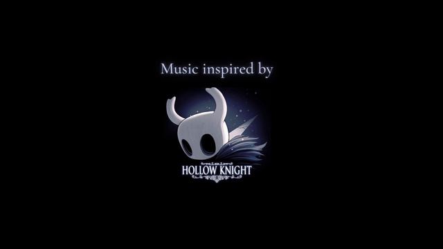 FREE Hollow Knight inspired GAME soundtracks смотреть онлайн