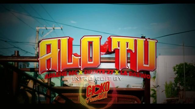 Arlene MC x Diente 27 x La Daewoo - ALO TU Intro 118 Bpm Edit By @chokofreshmix смотреть онлайн