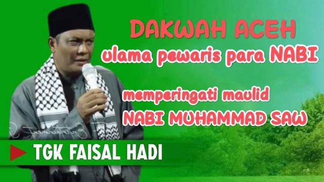 dakwah tgk Faisal hadi, ulama pewaris para NABI смотреть онлайн