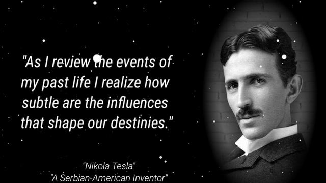 Nikola Tesla's Quotes that can change you life completely don't risk of skipping #nikolatesla#quote смотреть онлайн